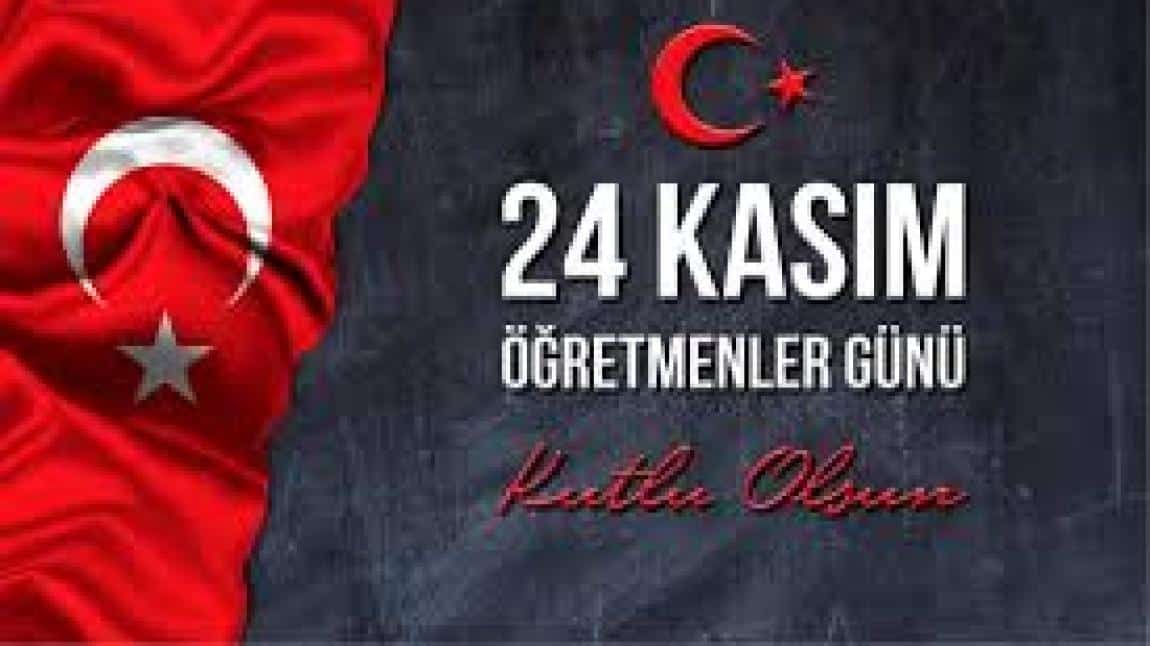 24 KASIM ÖĞRETMENLER GÜNÜ KUTLU OLSUN.